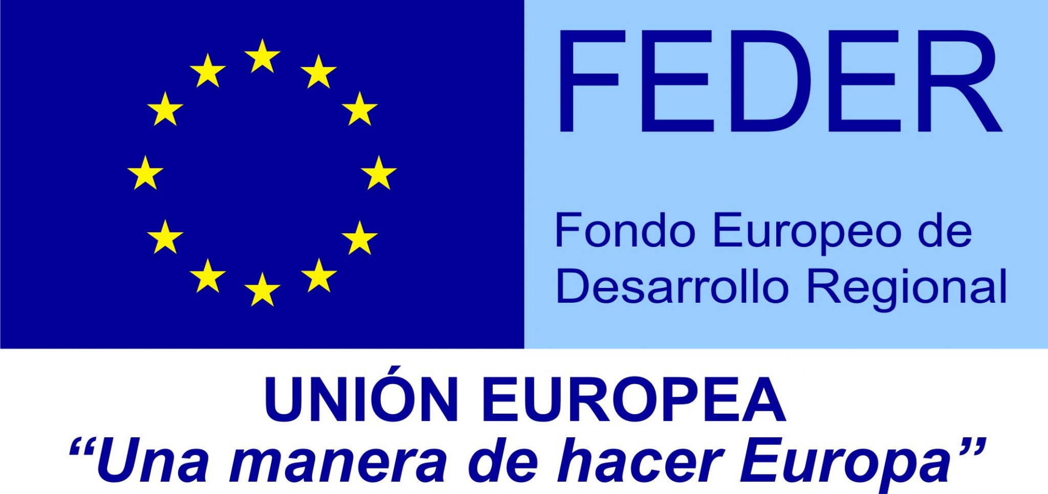 Fondo Europeo de Desarrollo Regional · Una manera de hacer Europa